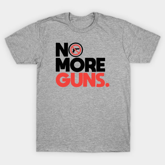 No More Guns T-Shirt by Distant War